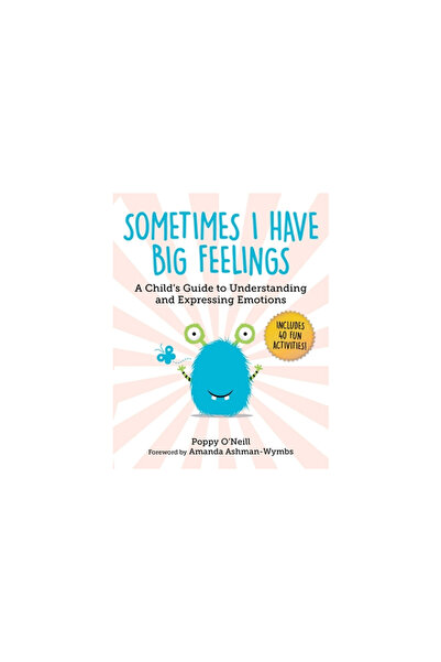 Sky Pony Pr Uneori am sentimente profunde: Ghidul unui copil pentru înțeleger...