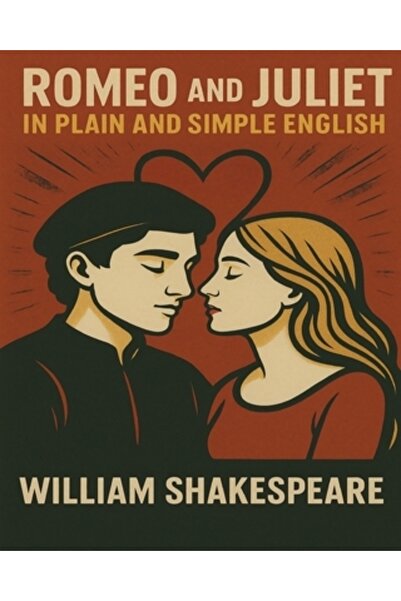 Addison Wesley Pub Co Inc Romeo și Julieta în engleză simplă și simplă: (o tr...