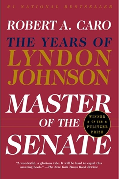 Vintage Books USA Master of the Senate: The Years of Lyndon Johnson, Vol. 3