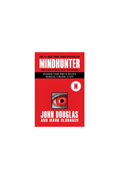 Gallery Books Mindhunter: În interiorul unității de elită pentru crime în serie a FBI-ului