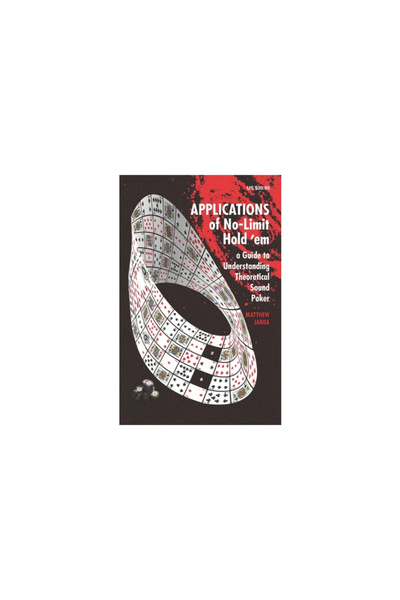 Haworth Pr Inc Aplicații ale No-Limit Hold 'em: Un ghid pentru înțelegerea pokerului teoretic solid