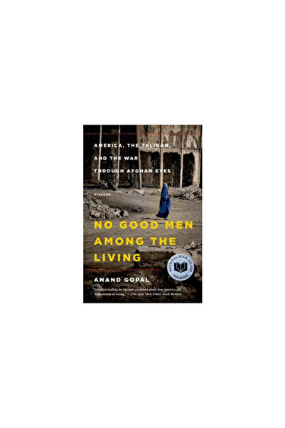 Chronicle Books Niciun om bun printre cei vii: America, talibanii și războiul...