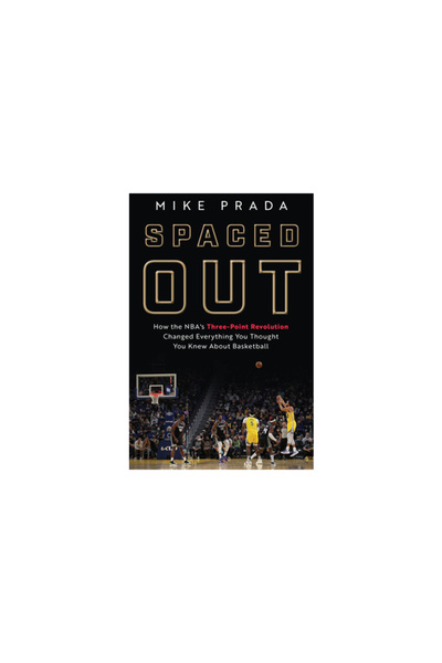 Triumph Books Spaced Out: Cum revoluția NBA în trei puncte a schimbat tot ce ...