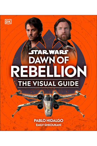 Dk Pub Ghidul vizual Star Wars: Zorii Rebeliunii