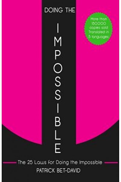 Kessinger Pub Llc Doing the Impossible: The 25 Laws for Doing the Impossible