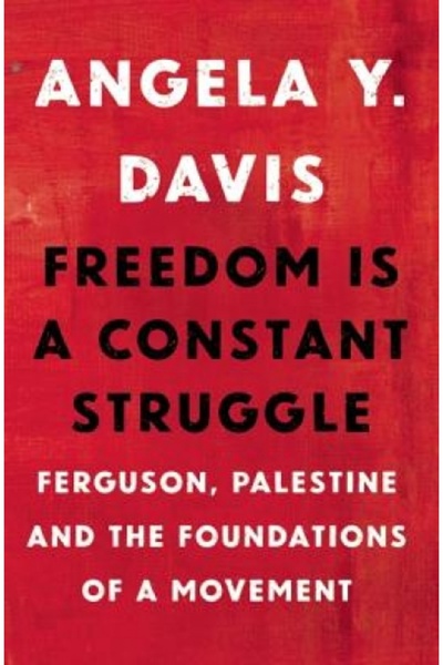 Kessinger Pub Llc Libertatea este o luptă constantă: Ferguson, Palestina și f...