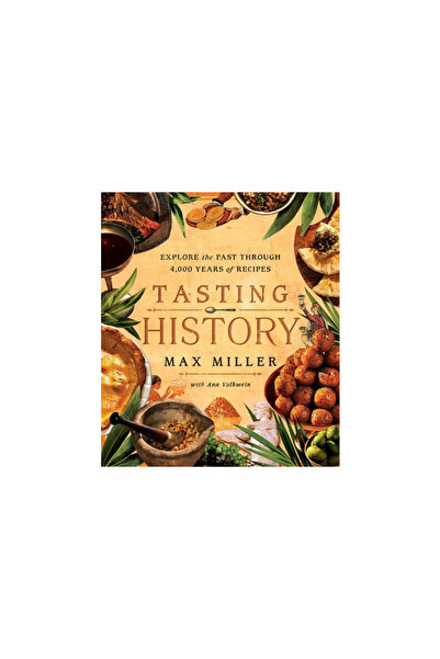 Atria Degustând istoria: Explorați trecutul prin 4.000 de ani de rețete (o ca...