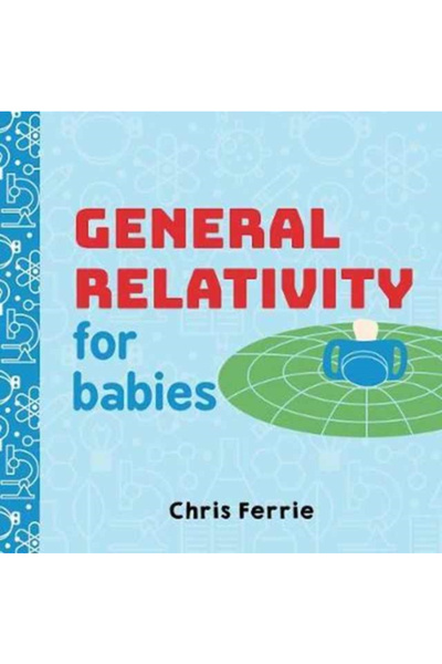 Sourcebooks Jabberwocky Relativitatea generală pentru bebeluși