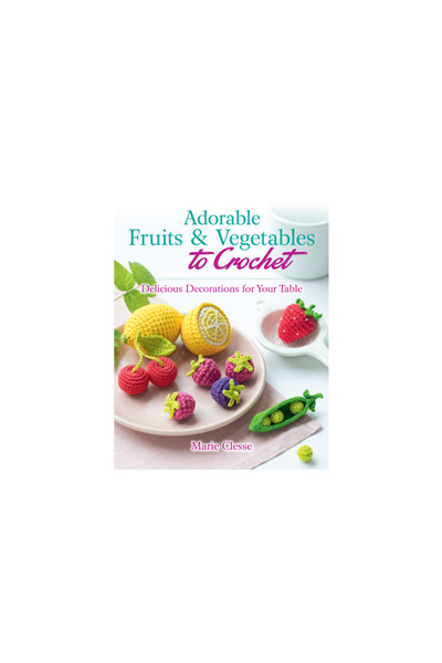 Dover Pubn Inc Fructe și legume adorabile de croșetat: decorațiuni delicioase...