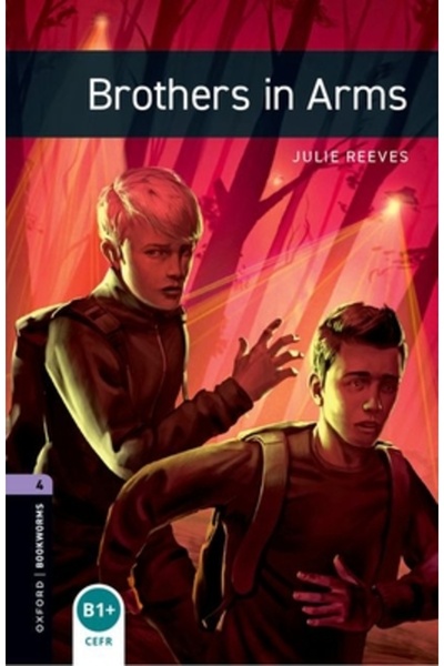 OXFORD UNIVERSITY PRESS Biblioteca Oxford Bookworms: Nivelul 4:: Frați în bra...