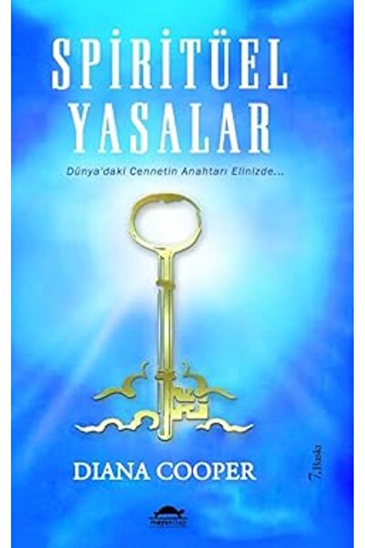 Alfa Yayınları Spiritüel Yasalar: Dünya'daki Cennetin Anahtarı Elinizde... + ...