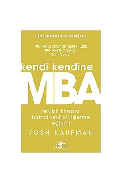 Alfa Yayınları Kendi Kendine MBA: Tek bir kitapta birinci sınıf bir işletme e...