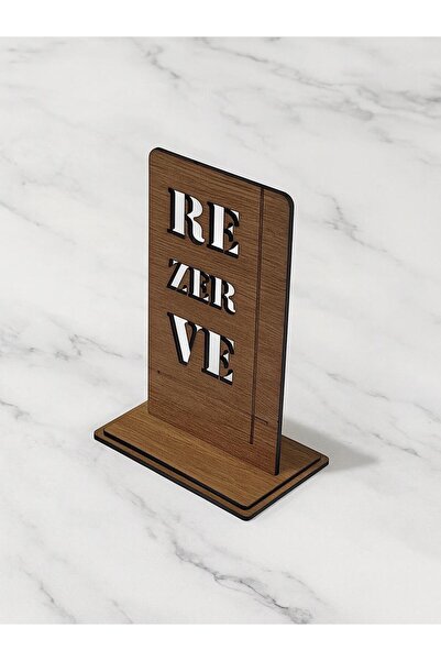 Rezerve Yazısı - Rezerve Tabelası - Ahşap - Masaüstü