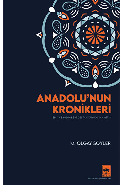 Ötüken Neşriyat Anadolu'nun Kronikleri / M. Olgay Söyler