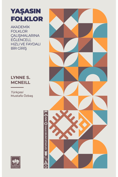 Ötüken Neşriyat Yaşasın Folklor - Lynne S. McNeill