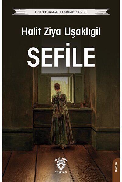 Dorlion Yayınları Sefile Unutturmadıklarımız Serisi