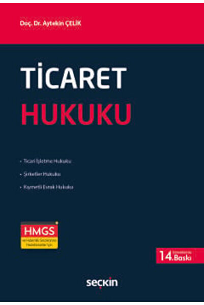 Seçkin Yayıncılık Ticaret Hukuku Doç. Dr. Aytekin Çelik