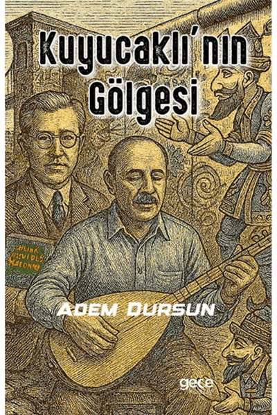 Gece Kitaplığı Kuyucaklı’nın Gölgesi / Adem Dursun / / 9786253886349
