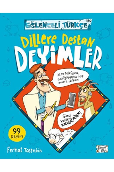 Eğlenceli Bilgi Dillere Destan Deyimler