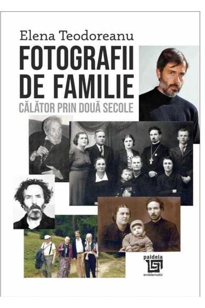 Editura Paideia Family photos. A journey through two centuries, E