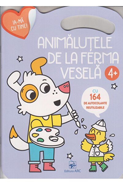 Editura Arc Animalutele de la ferma vesela. Ia-ma cu tine! (4+
