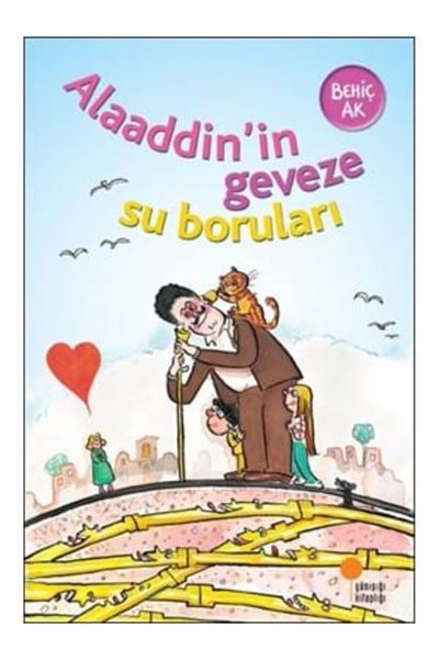 Genel Markalar Gülümseten Öyküler - Alaaddin’in Geveze Su Boruları Günışığı Y...