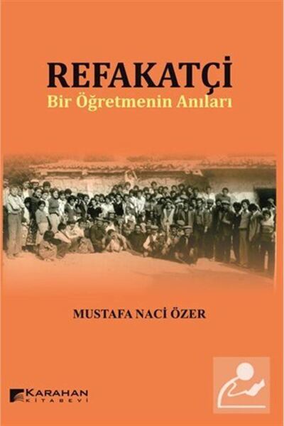Karahan Kitabevi Refakatçi & Bir Öğretmenin Anıları