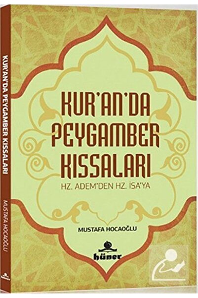 Hüner Yayınevi Kur'an'da Peygamber Kıssaları & Hz. Adem'den Hz. İsa'ya