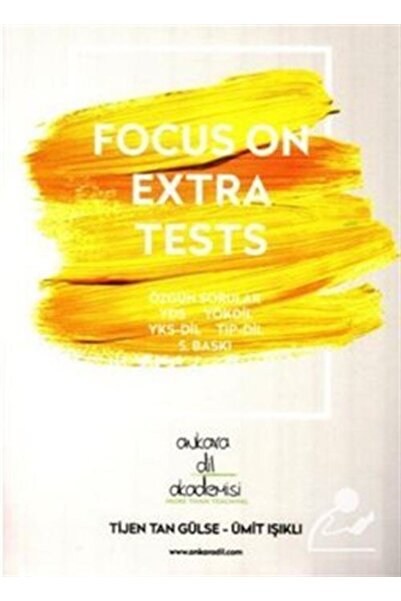 Ankara Dil Akademisi Focus On Extra Tests Tijen Tan Gülse & Ümit Işıklı Kitabı 152 Sayfa Ankara Dil Akademisi