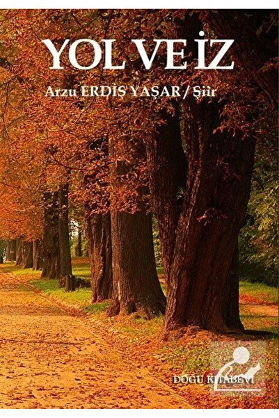 Doğu Kitabevi Yol Ve Iz - - Arzu Ediş Yaşar Kitabı