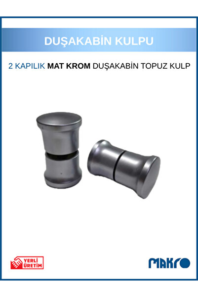 GLASSMAKRO 2 Kapılık Duşakabin Kulpu Cam Duşakabin Topuz Kulp Mat Krom