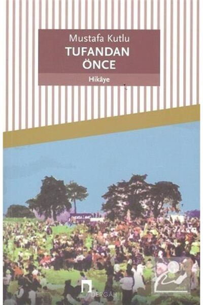 Dergah Yayınları Tufandan Önce