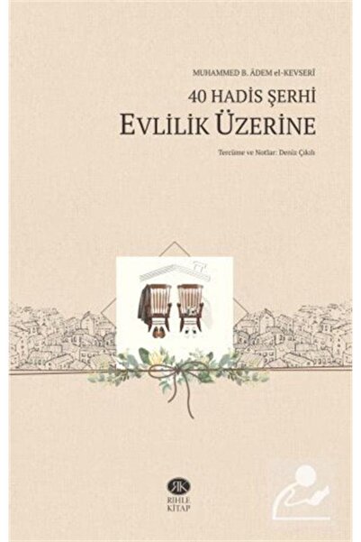 Rıhle Kitap 40 حديثا شرح الزواج