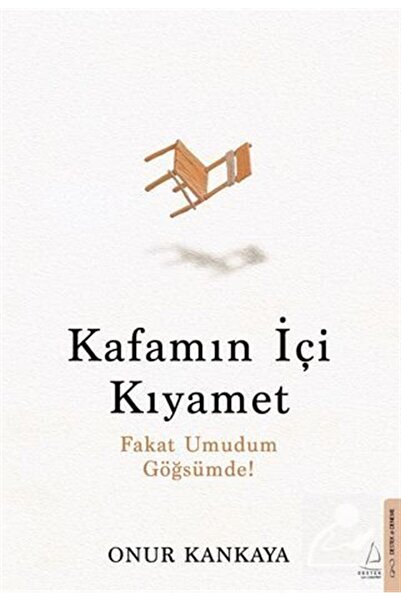 Destek Yayınları Kafamın İçi Kıyamet / Destek Yayınları / Onur Kankaya