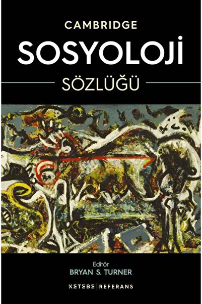 Ketebe Cambridge Sosyoloji Sözlüğü Bryan S. Turner