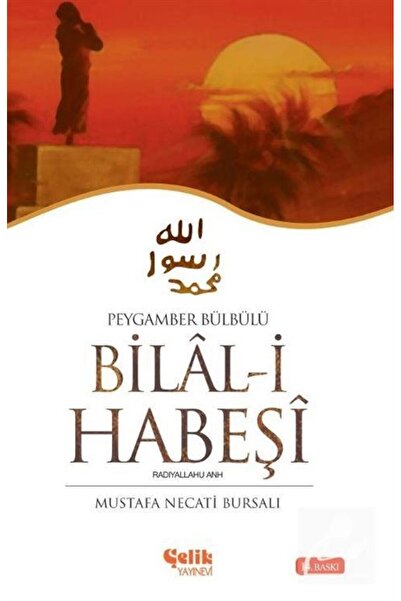 Çelik Yayınevi Hz. Bilal-i Habeşi Peygamber Bülbülü