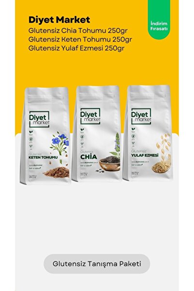 GLUTENSİZ TANIŞMA PAKETİ Chia Tohumu 250gr Keten Tohumu 250gr Yulaf Ezmesi 250gr DİYET MARKET