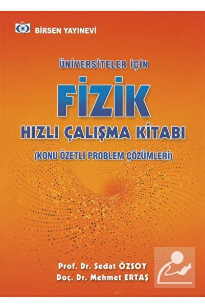 Birsen Yayınevi Üniversiteler İçin Fizik Hızlı Çalışma Kitabı (Konu Özetli Çö...
