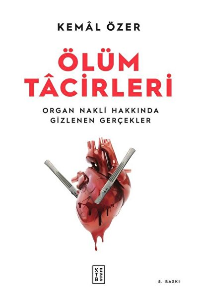 Ketebe Ölüm Tacirleri - Kemâl Özer