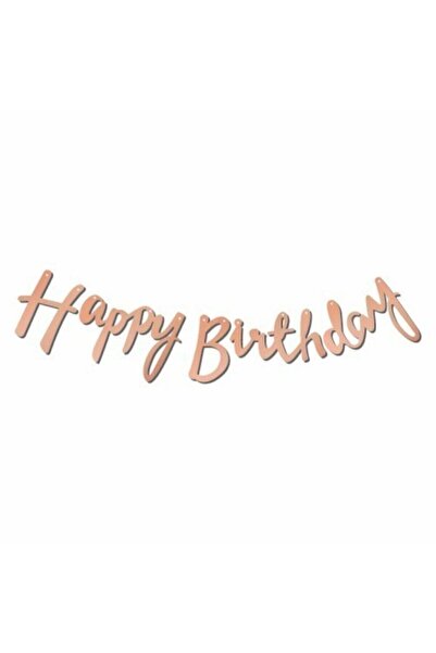 Parti dolabı Happy Bırthday Kaligrafi Banner Yazı Rose Gold Metalik 2,10 cm