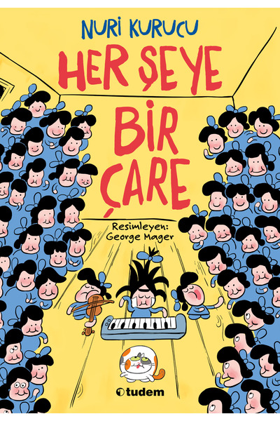 Tudem Yayınları HER ŞEYE BİR ÇARE
