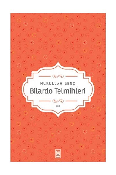 Timaş Yayınları Bilardo Telmihleri Nurullah Genç