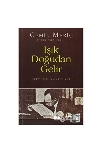 İletişim Yayınları Işık Doğudan Gelir