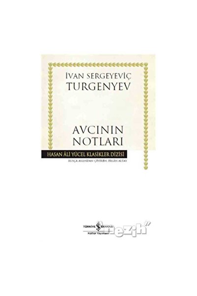 TÜRKİYE İŞ BANKASI KÜLTÜR YAYINLARI Avcının Notları (KARTON KAPAK)