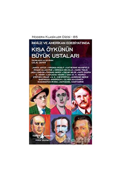 TÜRKİYE İŞ BANKASI KÜLTÜR YAYINLARI Kısa Öykünün Büyük Ustaları