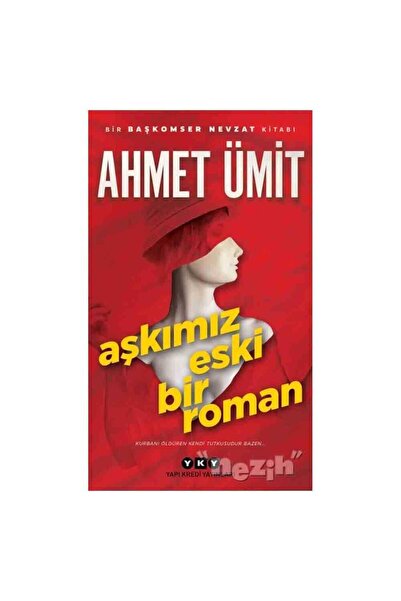 Yapı Kredi Yayınları Aşkımız Eski Bir Roman