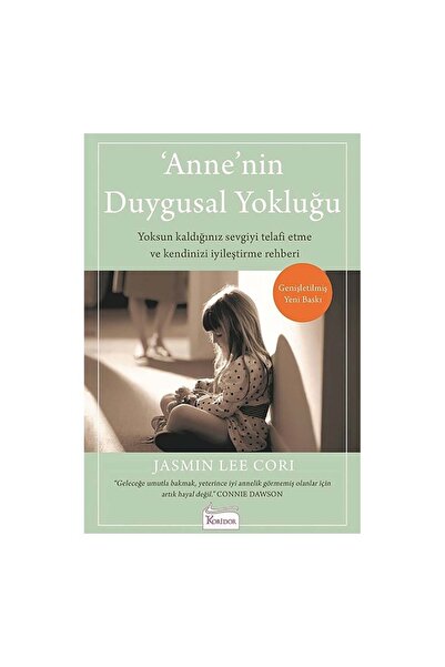 Koridor Yayıncılık Annenin Duygusal Yokluğu - Jasmın Lee Corı