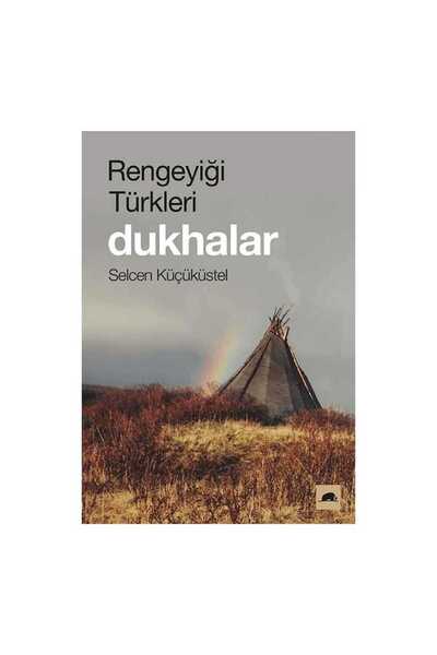 Kolektif Kitap Rengeyiği Türkleri Dukhalar