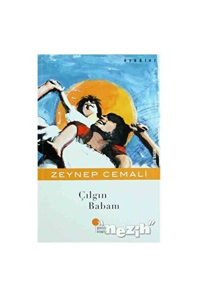 Günışığı Yayınları Çılgın Babam