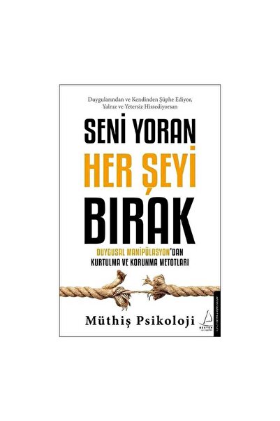 Destek Yayınları Seni Yoran Her Şeyi Bırak